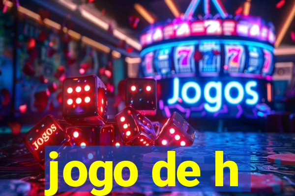 jogo de h